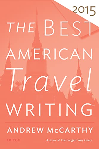 The Best American Travel Writing 2015 (The Best American Series ®)